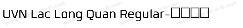 UVN Lac Long Quan Regular字体转换